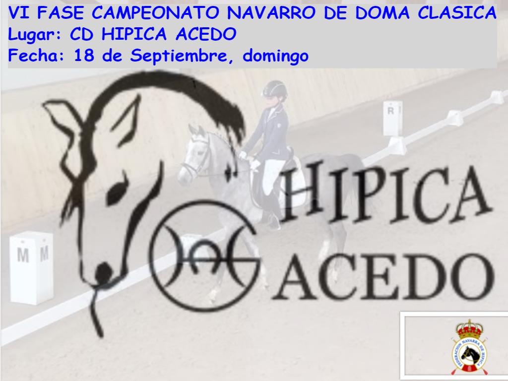 7&ordf; Fase Campeonato Navarro Doma Cl&aacute;sica y Doma Adaptada en Acedo